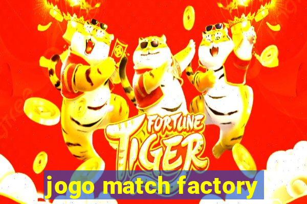 jogo match factory